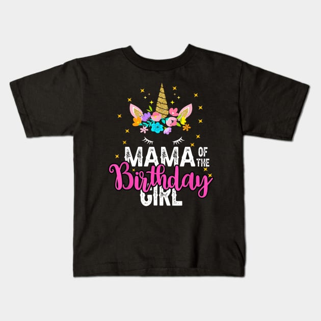 Mama Of The Birthday Girl Floral Unicorn Birthday Kids T-Shirt by Ripke Jesus